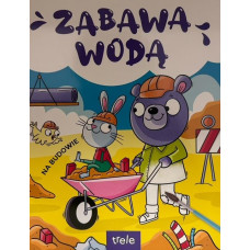 Zabawa wodą Na budowie